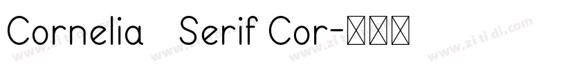 Cornelia   Serif Cor字体转换